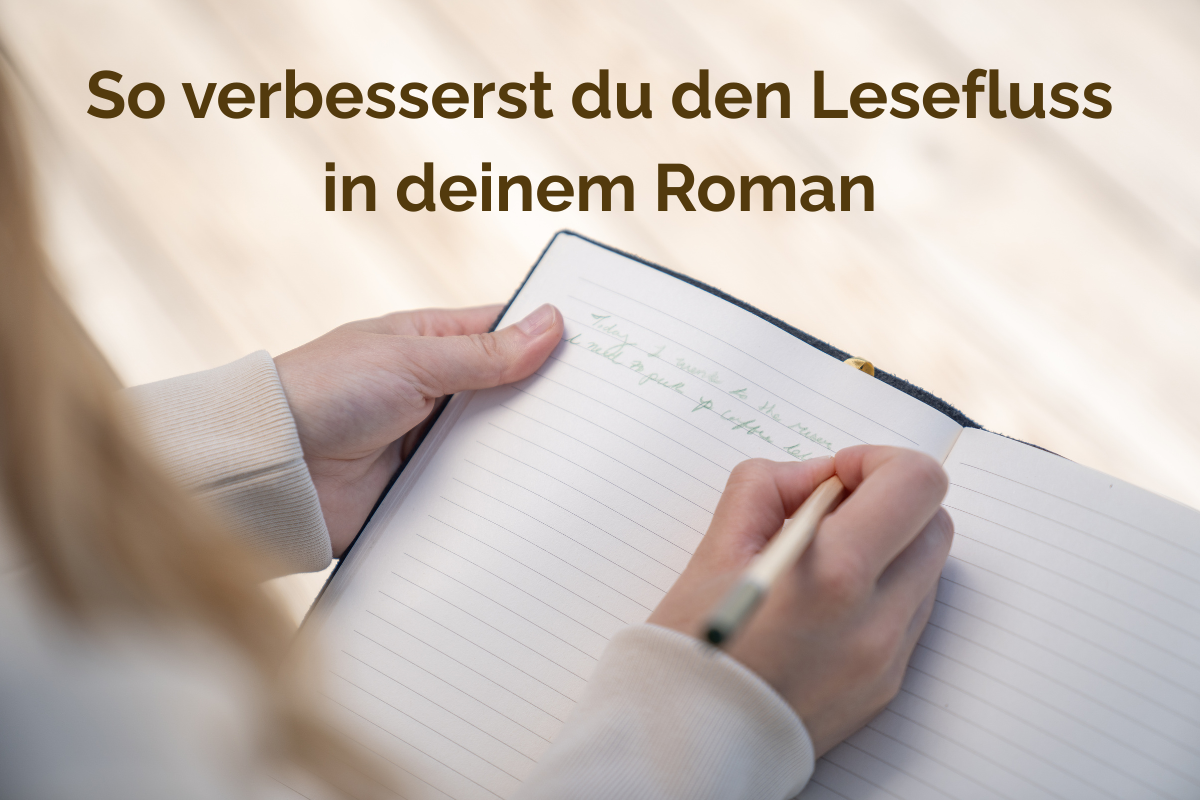 Lesefluss im Roman verbessern: Tipps für Autor*innen