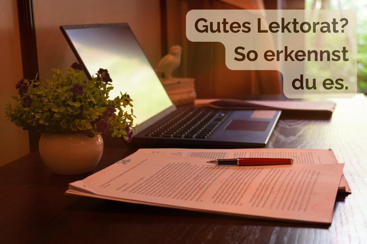 Woran du erkennst, ob dein Lektorat wirklich gut war