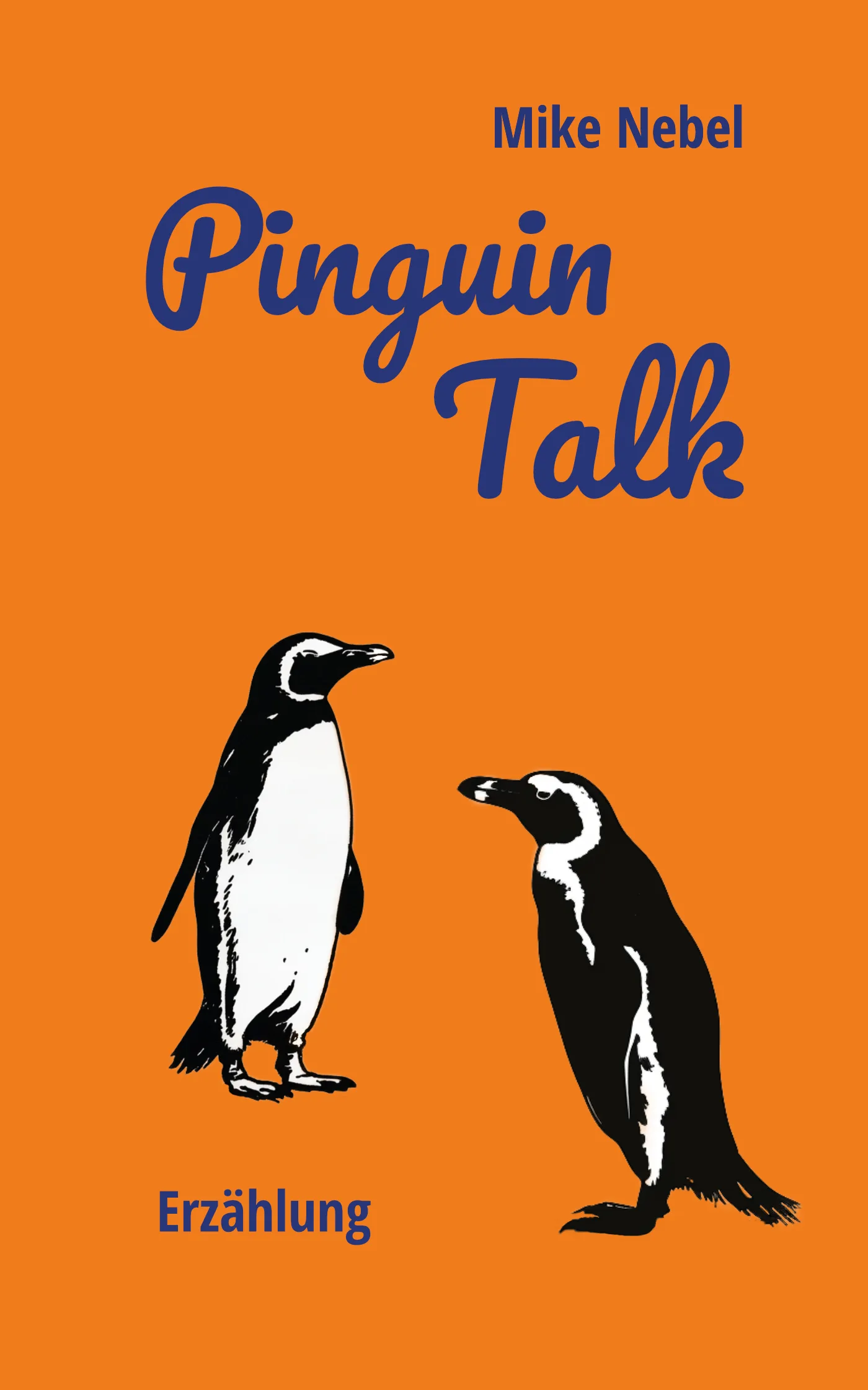 Buchcover von „Pinguin Talk“ mit zwei gezeichneten Pinguinen auf orangefarbenem Hintergrund