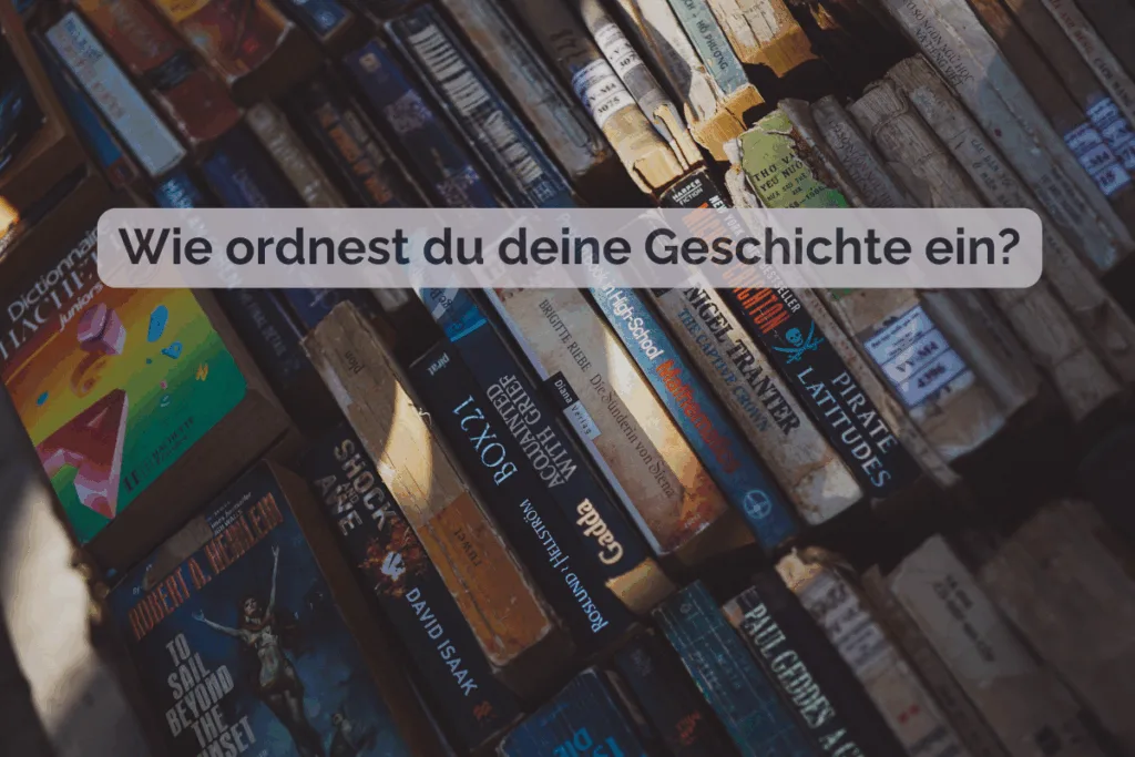 Ein Foto von vielen alten, eng aneinander liegenden Büchern. Darüber liegt eine transparente Textbox mit der Frage: „Wie ordnest du deine Geschichte ein?“.