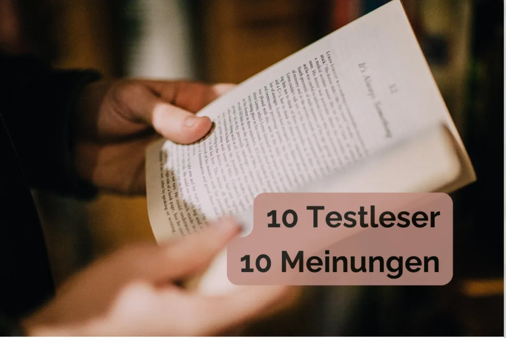 Person hält aufgeschlagenes Buch, darüber Text: „10 Testleser 10 Meinungen“