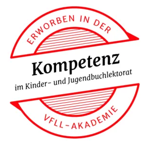 Kompetenzsiegel der VfLL-Akademie: Erworbene Kompetenz im Kinder- und Jugendbuchlektorat